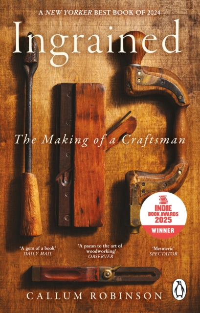 Ingrained : The making of a craftsman - 9781804992876