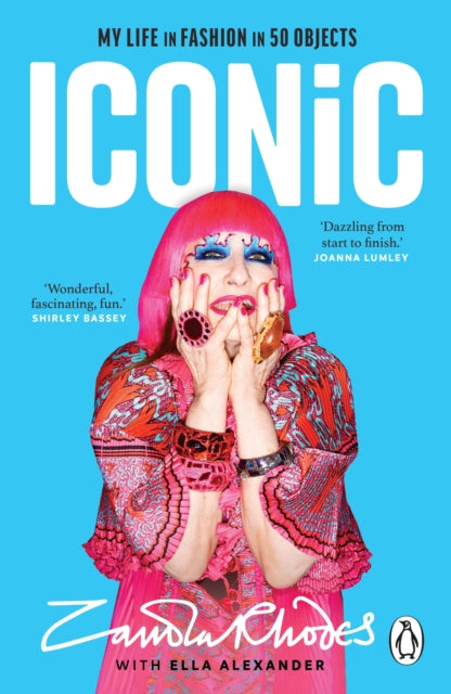 Iconic : My Life in Fashion in 50 Objects - 9781804992944