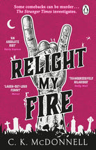 Relight My Fire : (The Stranger Times 4) - 9781804993354