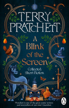 A Blink of the Screen : Collected Short Fiction - 9781804995877