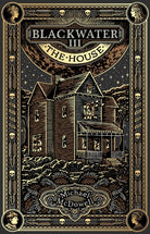 Blackwater III: The House : The Blackwater Saga - 9781804996393