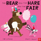 The Bear and the Hare and the Fair - 9781805130260