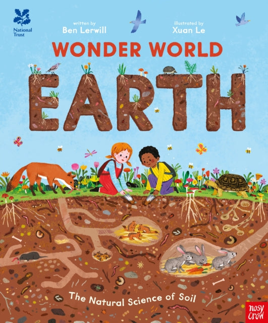 National Trust: Wonder World: Earth : The Natural Science of Soil - 9781805130703