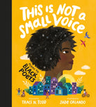 This Is Not A Small Voice : Poems by Black Poets - 9781805132646