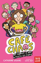 Cafe Chaos: My Family Is Not a Piece of Cake - 9781805132660