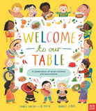 Welcome to Our Table: A Celebration of What Children Eat Everywhere : The Week Junior Book Awards Book of the Year 2024! - 9781805134152
