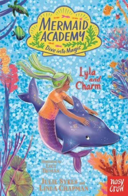 Mermaid Academy: Lyla and Charm - 9781805134596