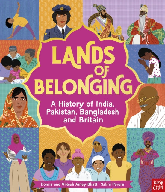 Lands of Belonging: A History of India, Pakistan, Bangladesh and Britain - 9781805137481