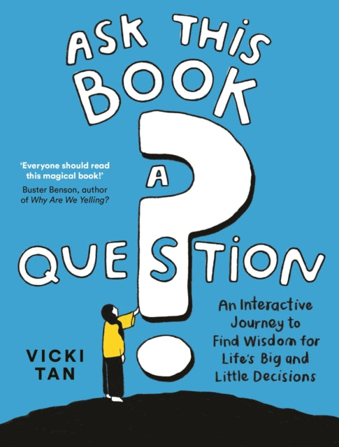Ask This Book a Question : An Interactive Journey to Find Wisdom for Life’s Big and Little Decisions - 9781805224846