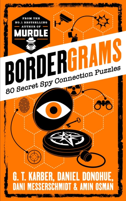 Bordergrams: FROM THE NO. 1 BESTSELLING AUTHOR OF MURDLE : 80 Secret Spy Connection Puzzles - 9781805226147
