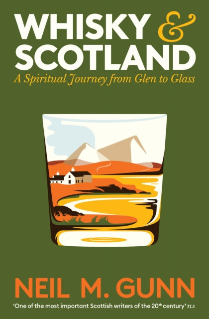 Whisky and Scotland : A Spiritual Journey from Glen to Glass - 9781805226383