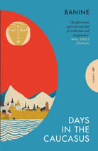 Days in the Caucasus - 9781805332206