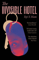 The Invisible Hotel : 'A horror story made into art' - 9781805460350