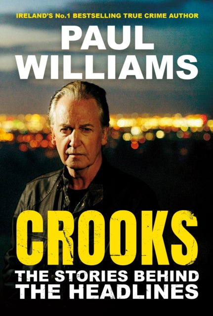 Crooks : The Stories Behind the Headlines - 9781805461197