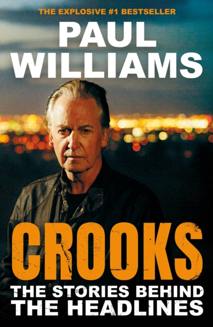 Crooks : The Stories Behind the Headlines - 9781805461210