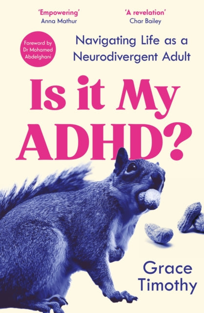 Is It My ADHD? : Navigating life as a neurodivergent adult - 9781805462477