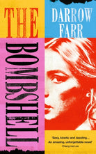 The Bombshell : 'Sexy, kinetic, dazzling... Unforgettable' - 9781805462613