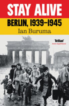 Stay Alive : Berlin, 1939–1945