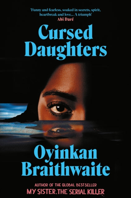 Cursed Daughters : The twisty, dark heartbreaker of 2025, from the bestselling author of My Sister, the Serial Killer - 9781805463351