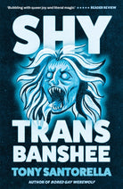 Shy Trans Banshee : The supernatural mystery that's an absolute scream