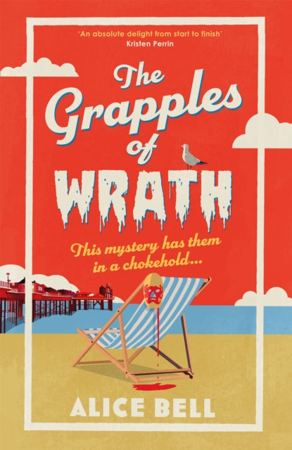 The Grapples of Wrath : The BRAND NEW funny, spooky crime mystery perfect for summer 2026