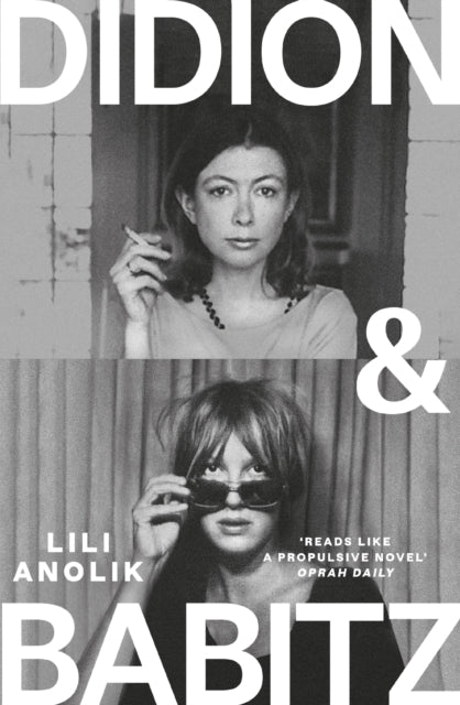 Didion & Babitz : A Belletrist Book Club pick - 9781805463924