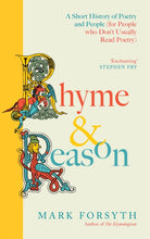 Rhyme and Reason : A Short History of British Poetry from the #1 bestselling author of The Etymologicon - 9781805465287