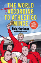 The World of Football According to Athletico Mince