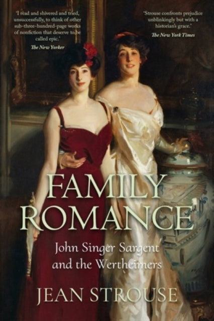 Family Romance : John Singer Sargent and the Wertheimers