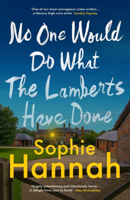 No One Would Do What The Lamberts Have Done : 'The twist is perfection. I think it's just about the cleverest thing I've ever read' Gillian McAllister - 9781835011577