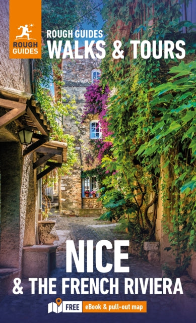 Rough Guides Walks and Tours Nice and the French Riviera: Top 14 Itineraries for Your Trip: Travel Guide with eBook - 9781835290576