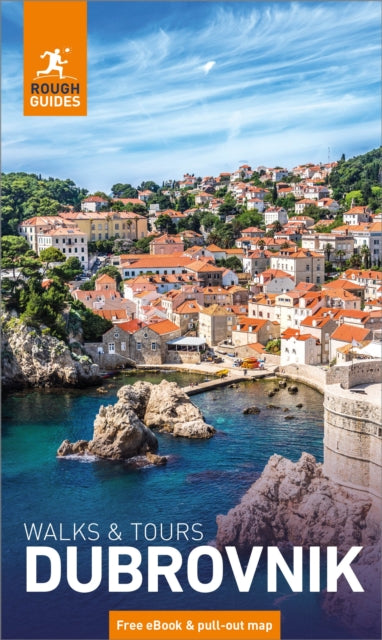 Rough Guides Walks and Tours Dubrovnik: Top 11 Itineraries for Your Trip: Travel Guide with eBook - 9781835292617