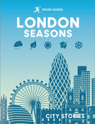 Rough Guides City Stories: London Seasons - 9781835294000