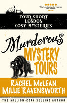 Murderous Mystery Tour: Four Short London Cosy Mysteries - 9781835602287