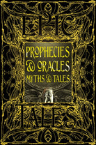 Prophecies & Oracles Myths & Tales : Epic Tales - 9781835622902