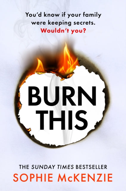 Burn This : The addictive, brand-new psychological thriller from the Sunday Times bestselling author - 9781835980309