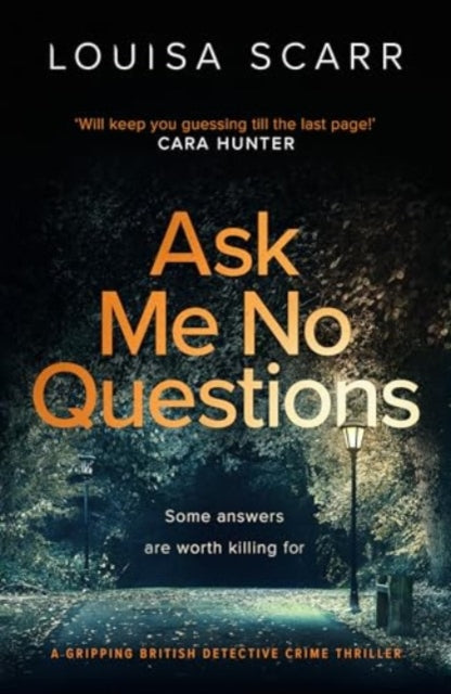 Ask Me No Questions : A gripping British detective crime thriller - 9781835980798