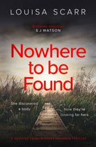 Nowhere To Be Found : A gripping crime mystery suspense thriller - 9781835980811