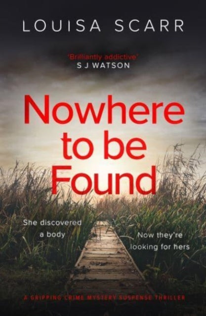 Nowhere To Be Found : A gripping crime mystery suspense thriller - 9781835980811