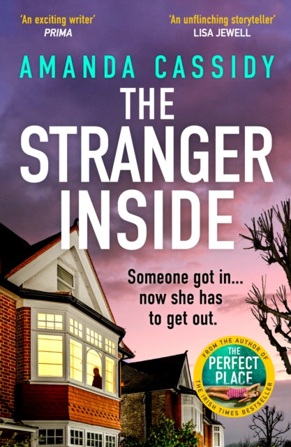 The Stranger Inside : A compulsive and gripping crime thriller from the Irish Times bestselling author of The Perfect Place - 9781835982877