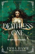 The Deathless One : your next dark romantasy obsession from USA Today bestseller Emma Hamm - 9781835983126