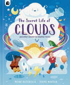 The Secret Life of Clouds : and other wonderful weather forms - 9781836001133