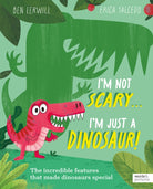 I'm Not Scary . . . I'm Just a Dinosaur - 9781836002505