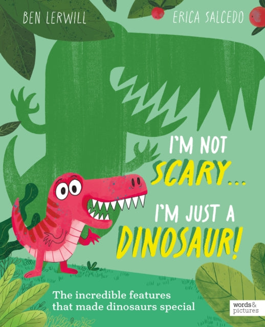 I'm Not Scary . . . I'm Just a Dinosaur - 9781836002505
