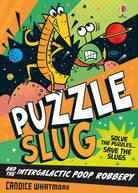 Puzzle Slug and the Intergalactic Poop Robbery - 9781836046981