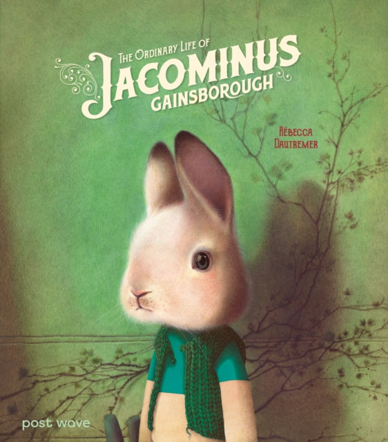 The Ordinary Life of Jacominus Gainsborough - 9781836270171