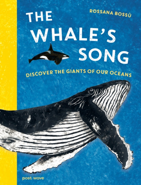 The Whale's Song : Discover the Giants of our Oceans - 9781836270195