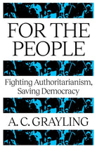 For The People : Fighting Authoritarianism, Saving Democracy - 9781836431442