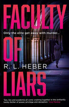 Faculty of Liars : A seductive dark academia psychological thriller
