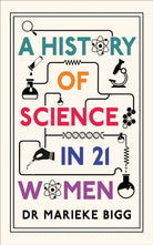 A History of Science in 21 Women